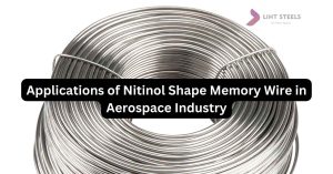Applications of Nitinol Shape Memory Wire in Aerospace Industry