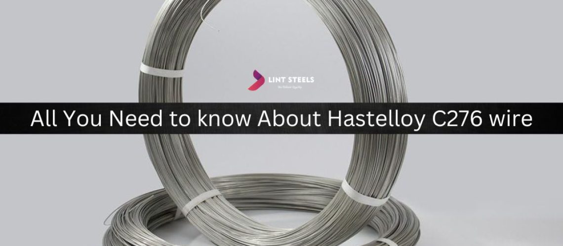 All You Need to Know About Hastelloy C276 Wire